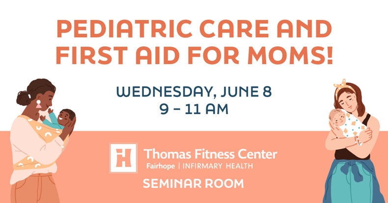 Thomas Hospital Pediatric Care & First Aid Education Event for Moms