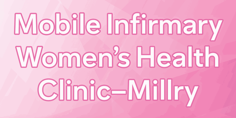 Mobile Infirmary Women's Health Clinic | Millry